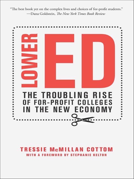 Title details for Lower Ed by Tressie McMillan Cottom - Available